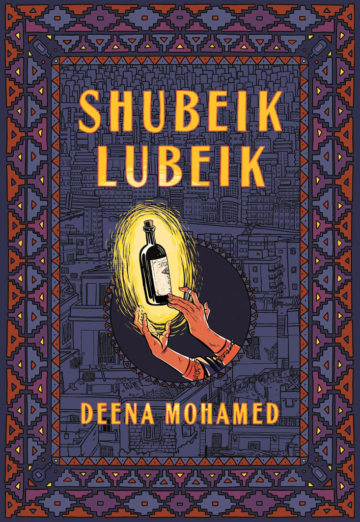 The cover to Shubeik Lubeik, in the center of which is a glowing bottle containing a wish floating just slightly out of reach of a pair of hands.