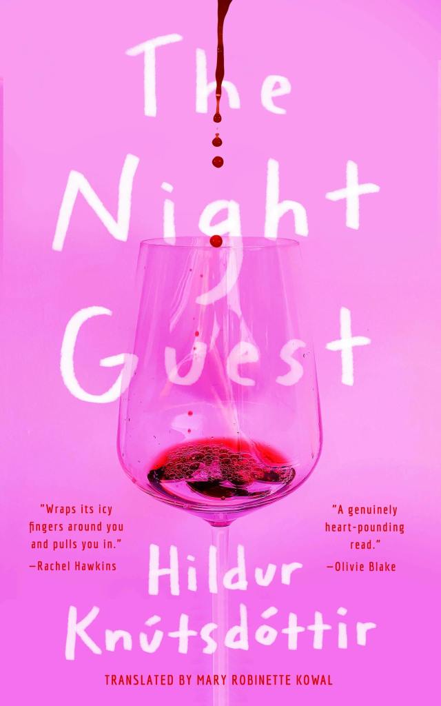 A light fuchsia background with a wine glass in the foreground. Red wine that looks like blood is being poured into the wine glass. The title of the book, The Night Guest, is in white lettering behind the glass.