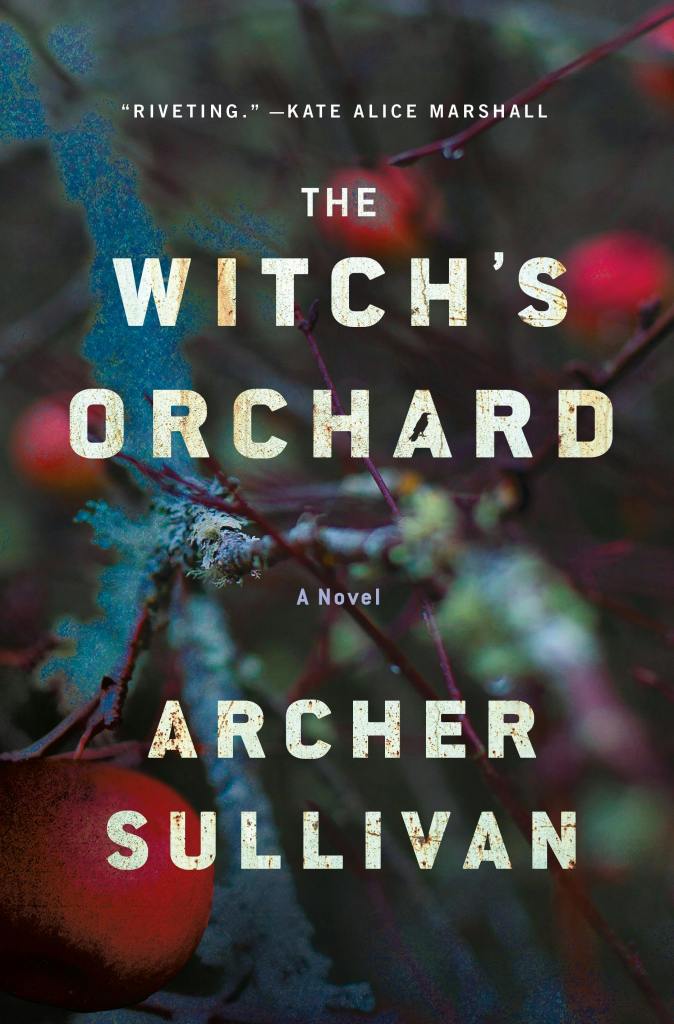 The cover of The Witch's Orchard by Archer Sullivan, with the title and author in white sans-serif text in the fore of a dark photo of indistinct apples and twigs.
