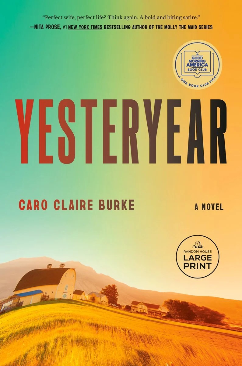 The cover of Yesteryear by Caro Claire Burke, featuring a collection of farm buildings with a foreground of rolling golden hills. A golden and blue sky stretches overhead.